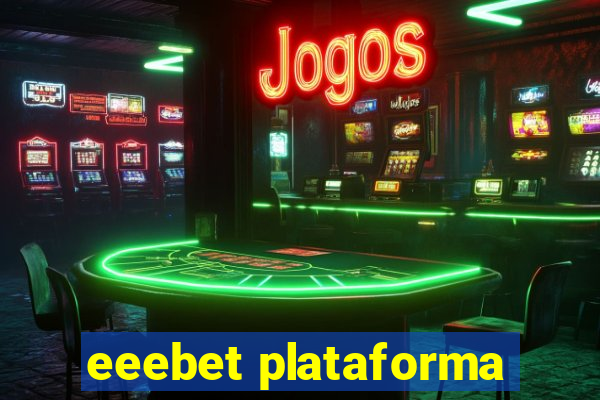 eeebet plataforma